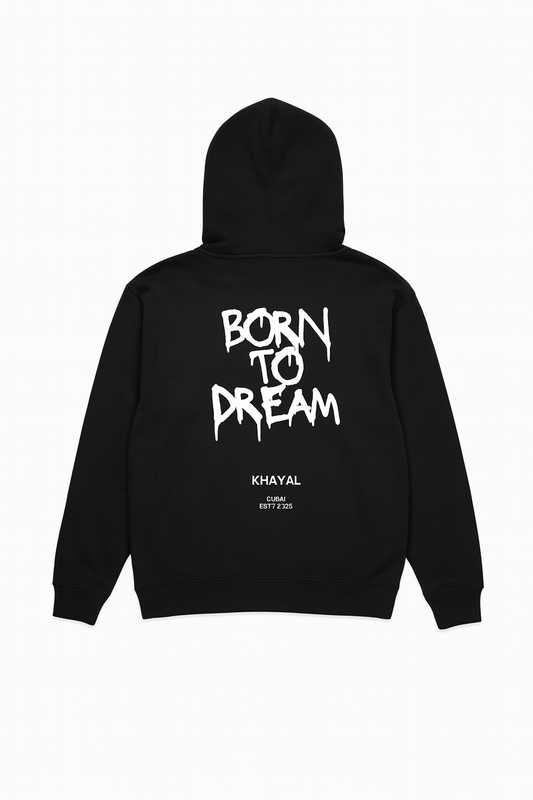 Born To Dream Hoodie